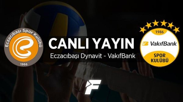 Eczacıbaşı Dynavit - VakıfBank maçı ne zaman, saat kaçta ve hangi kanalda?